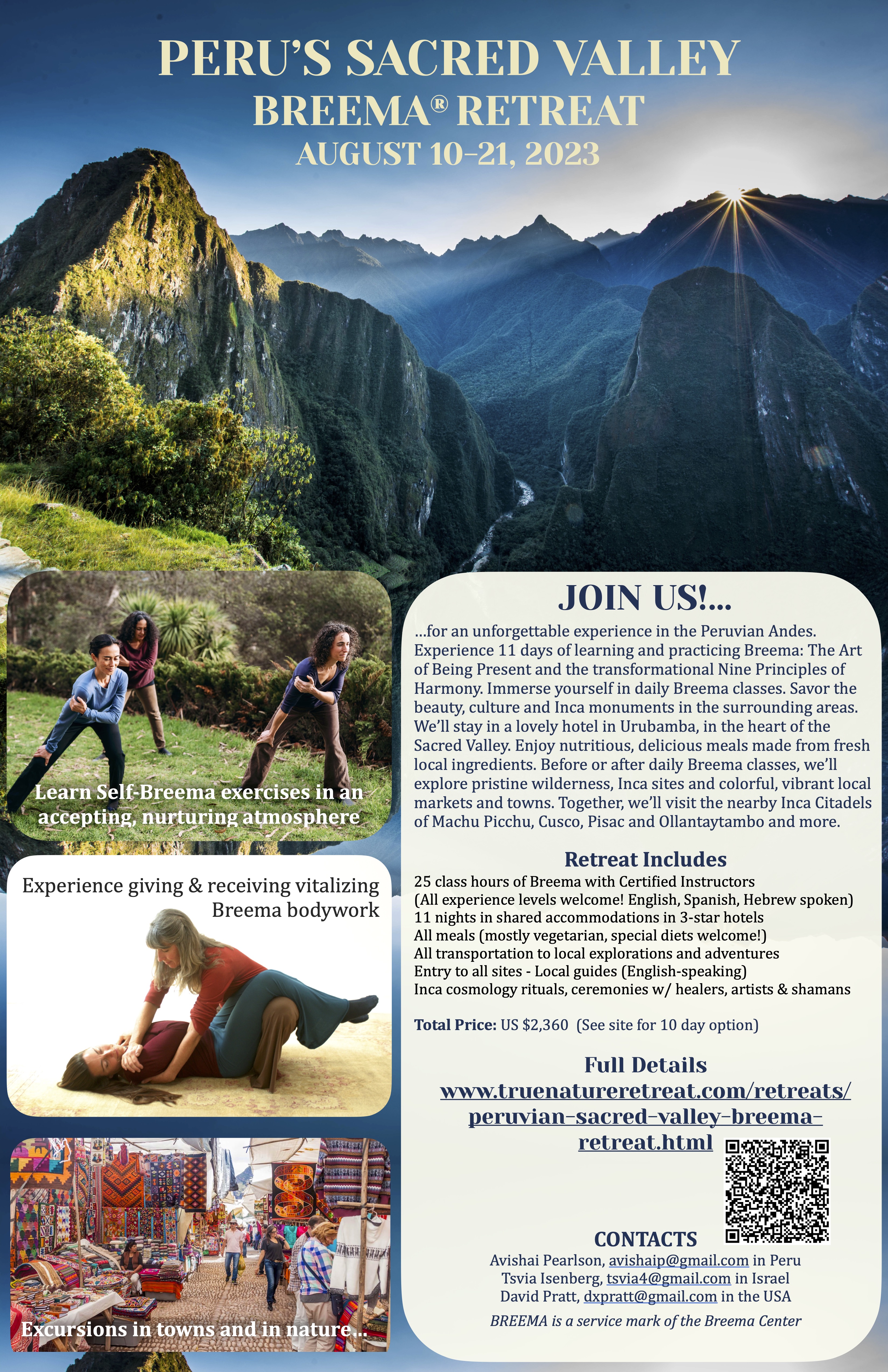 We invite you to join us for an unforgettable retreat in the Peruvian Andes. You'll experience a combination of classes in Breema: The Art of Being Present and the Nine Principles of Harmony and the heart-opening nurturance of rich and colorful local adventures...
